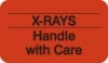 X-Ray Labels, X-RAYS Handle with Care - Fl Red, 1-1/2" X 7/8" (Roll of 250)